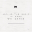 Picture of WE DANCE