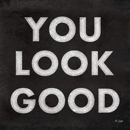 Picture of YOU LOOK GOOD