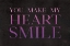 Picture of YOU MAKE MY HEART SMILE