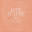 Picture of YOUR FUTURE IS BRIGHT