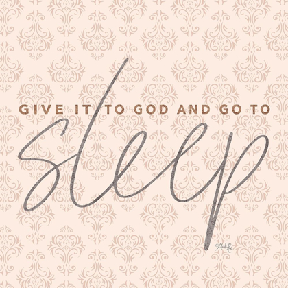 Picture of GIVE IT TO GOD AND GO TO SLEEP