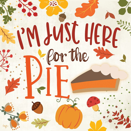 Picture of I'M JUST HERE FOR THE PIE