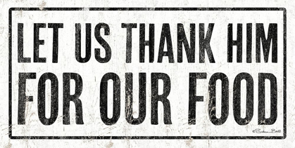 Picture of LET US THANK HIM FOR OUR FOOD