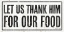 Picture of LET US THANK HIM FOR OUR FOOD