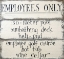 Picture of EMPLOYEES ONLY SIGNAGE