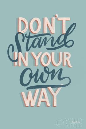 Picture of DONT STAND IN YOUR OWN WAY