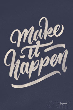 Picture of MAKE IT HAPPEN