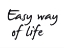 Picture of EASY WAY OF LIFE
