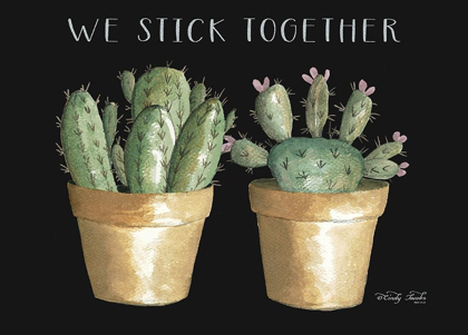 Picture of WE STICK TOGETHER CACTUS   