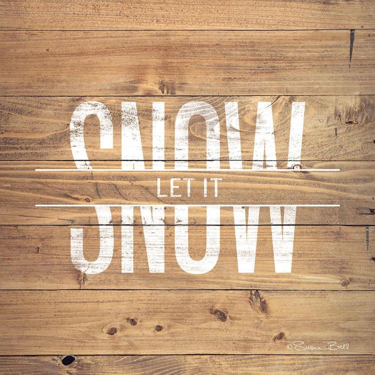 Picture of LET IT SNOW