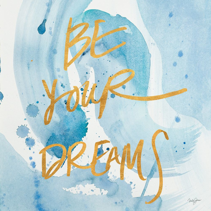 Picture of BE YOURSELF DREAMS