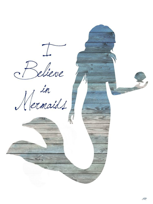Picture of I BELIEVE IN MERMAIDS