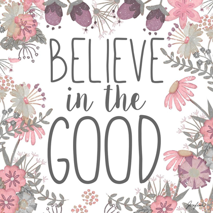 Picture of BELIEVE IN THE GOOD