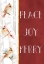 Picture of PEACE JOY MERRY