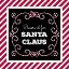 Picture of RESERVED FOR SANTA ON CANDY CANE RED STRIPES