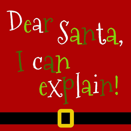 Picture of DEAR SANTA, I CAN EXPLAIN