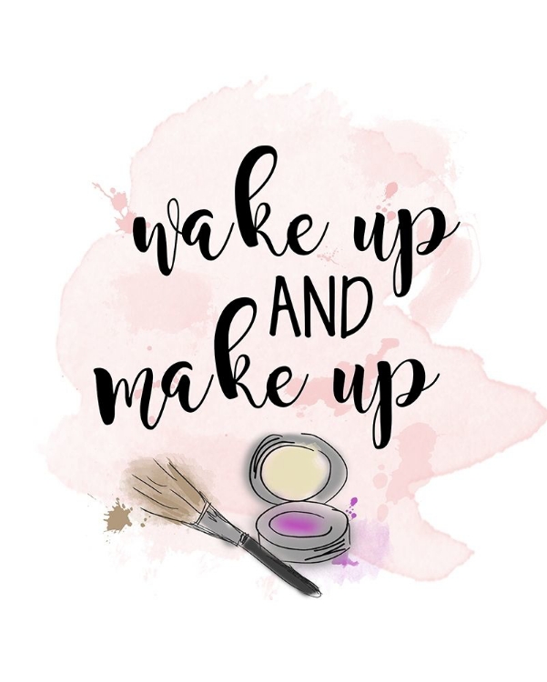 Picture of WAKE UP AND MAKE UP