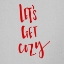 Picture of LETS GET COZY