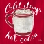 Picture of COLD DAYS AND HOT COCOA