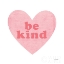 Picture of BE KIND HEART