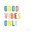 Picture of GOOD VIBES ONLY