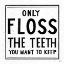 Picture of ONLY FLOSS