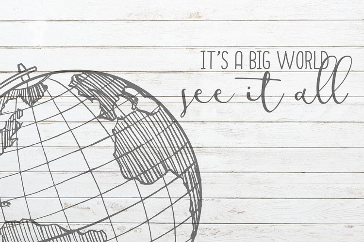 Picture of ITS A BIG WORLD