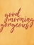 Picture of GOOD MORNING 1