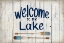 Picture of WELCOME TO THE LAKE