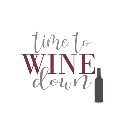 Picture of TIME TO WINE DOWN V2