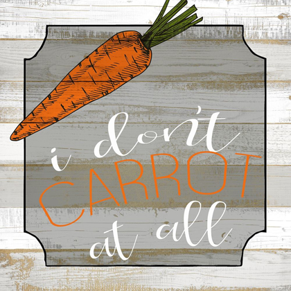 Picture of I DONT CARROT AT ALL