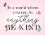 Picture of BE KIND BUTTERFLIES