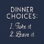 Picture of DINNER CHOICES