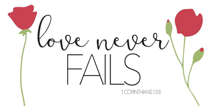 Picture of LOVE NEVER FAILS
