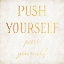 Picture of PUSH YOURSELF