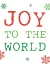 Picture of JOY TO THE WORLD