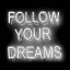 Picture of NEON FOLLOW YOUR DREAMS WB