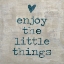Picture of ENJOY THE LITTLE THINGS