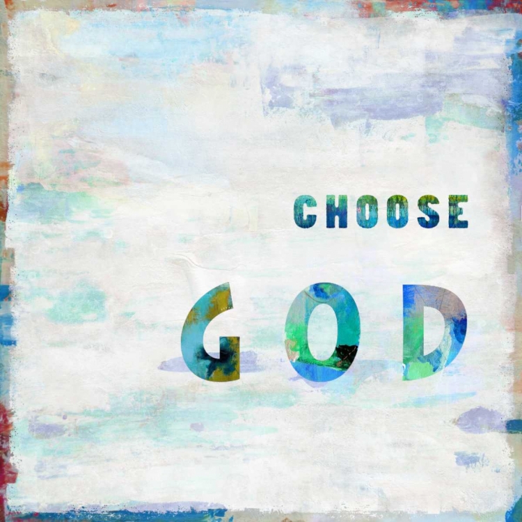 Picture of CHOOSE GOD IN COLOR