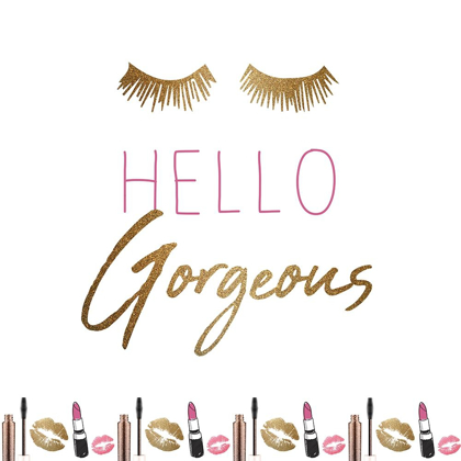 Picture of HELLO GORGEOUS