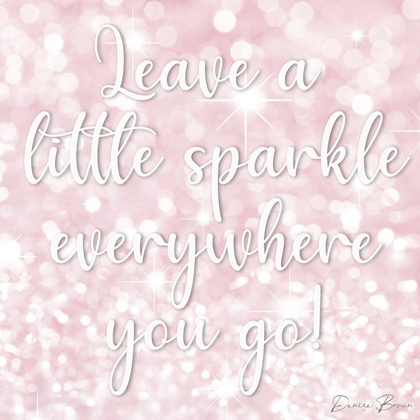 Picture of LEAVE A LITTLE SPARKLE