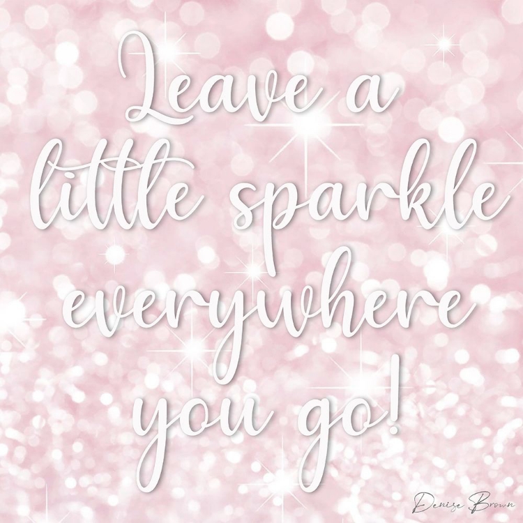Picture of LEAVE A LITTLE SPARKLE