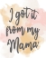 Picture of FROM MY MAMA