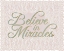Picture of BELIEVE IN MIRACLES LACE