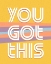 Picture of YOU GOT THIS V2