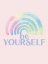 Picture of BE YOURSELF