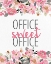Picture of OFFICE SWEET OFFICE