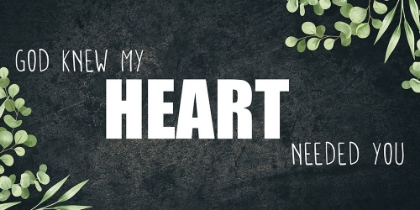Picture of GOD KNEW MY HEART