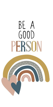 Picture of BE A GOOD PERSON V2