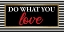 Picture of WHAT YOU LOVE 1